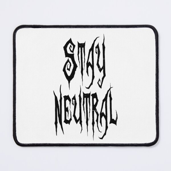 Item preview, Stay Neutral (Black Jumbo Print) designed and sold by The Power We Crave.