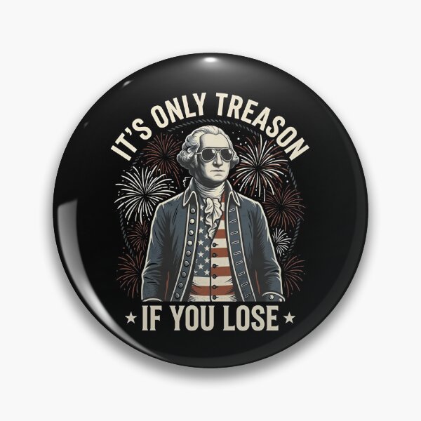 Item preview, It's Only Treason If You Lose George Washington Meme designed and sold by MillieRhodes.