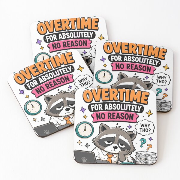 Item preview, Working Overtime For Absolutely No Reason Funny Work Humor designed and sold by Gift Phrase Studio.