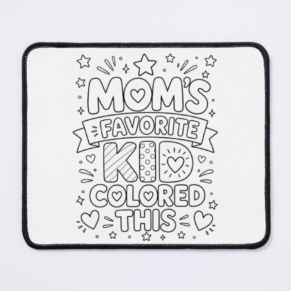 Item preview, Mom's Favorite Kid Colored This designed and sold by absalyssa.