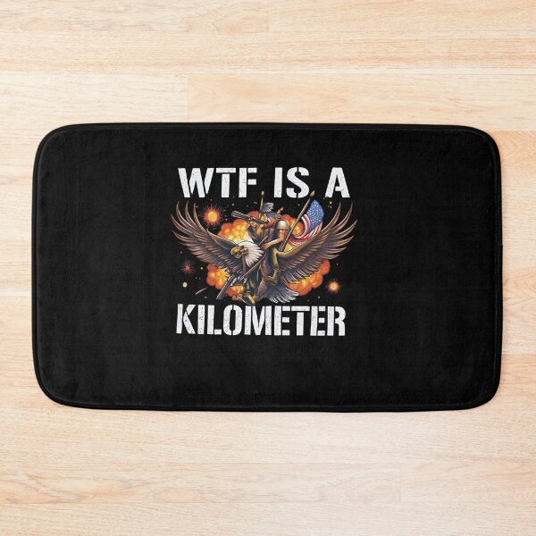 Item preview, WTF Is A Kilometer Funny Patriotic Eagle Rider Explosion Meme designed and sold by MillieRhodes.