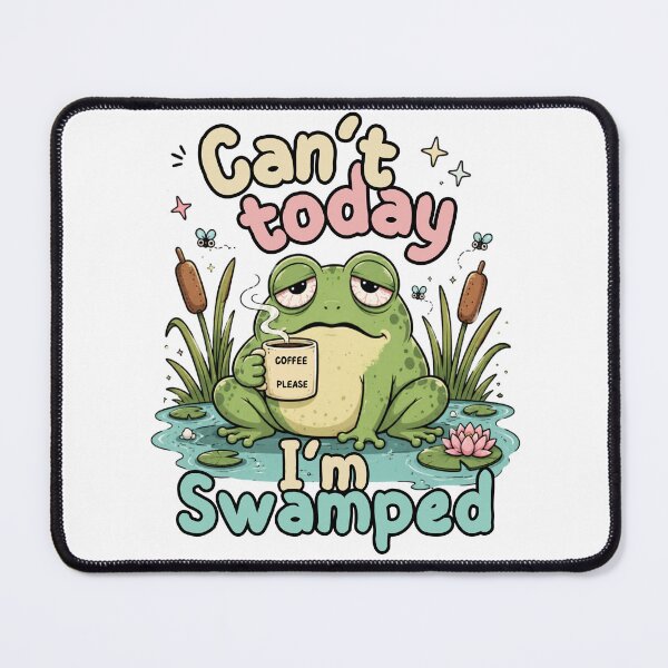 Item preview, Can’t Today I’m Swamped Funny Frog designed and sold by SeoulInkSoul.
