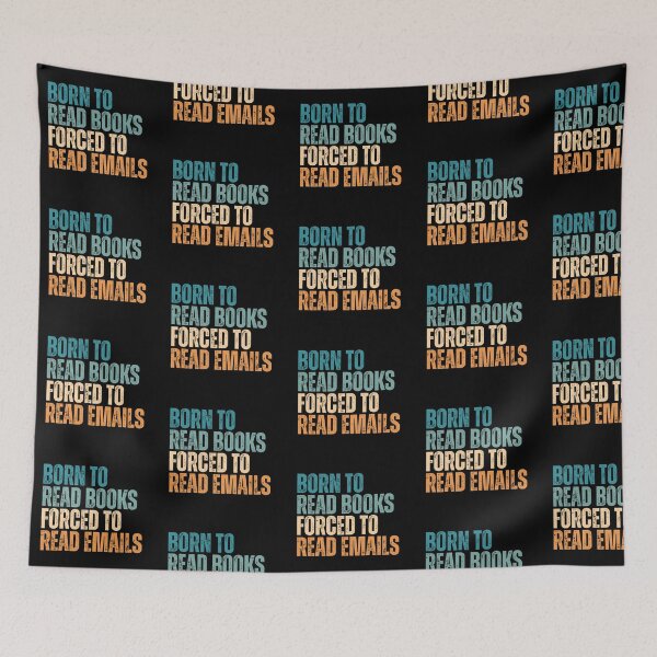 Item preview, Born to Read Books Forced to Read Emails – Funny Book Lover designed and sold by Dondonmart.