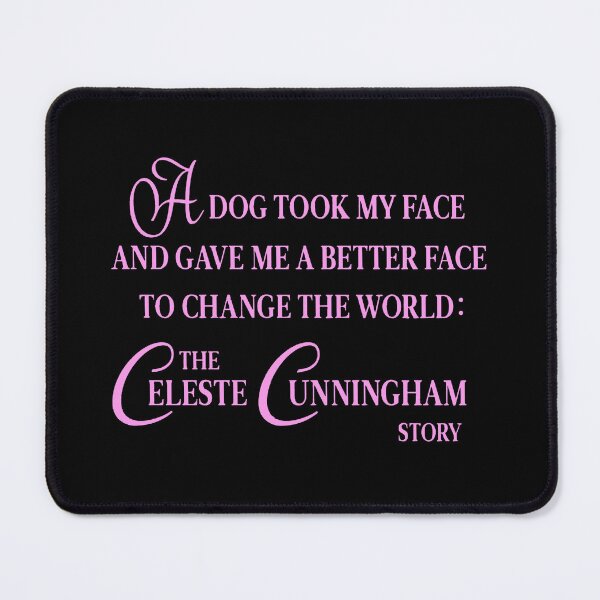Item preview, a dog took my face and gave me a better face to change the world the celeste cunningham story designed and sold by EigengrauART.