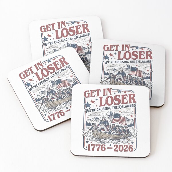 Item preview, Get In Loser We're Crossing The Delaware 1776 2026 designed and sold by MillieRhodes.