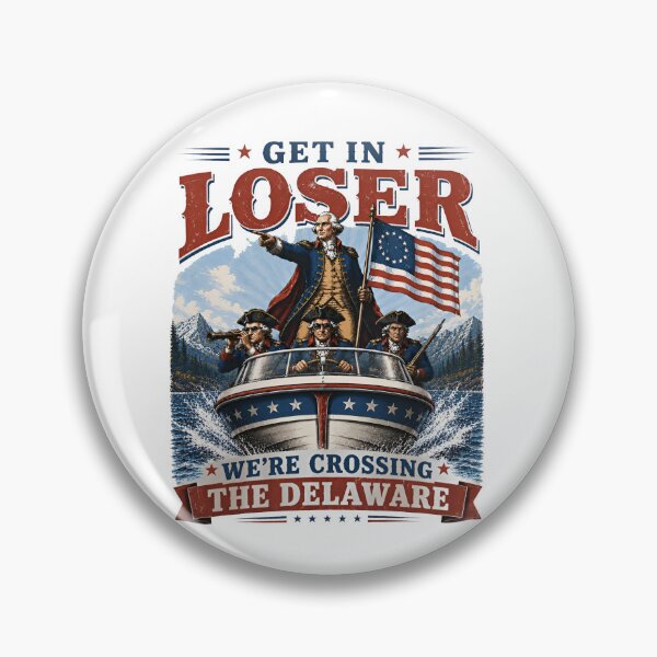 Item preview, Get In Loser We're Crossing The Delaware Speedboat designed and sold by MillieRhodes.