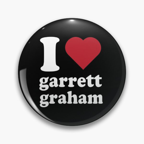 Item preview, I Love Garret Graham designed and sold by aridawstrusbbyg.