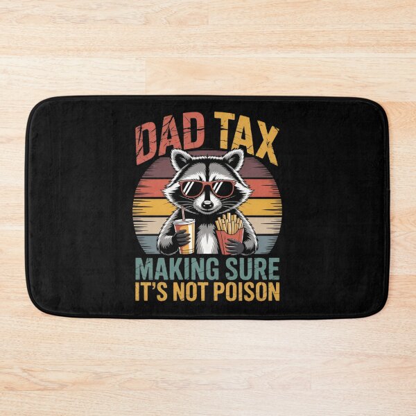 Item preview, Dad Tax Making Sure It’s Not Poison Cool Raccoon Sunglasses Dad Joke designed and sold by Zizo-DR44.