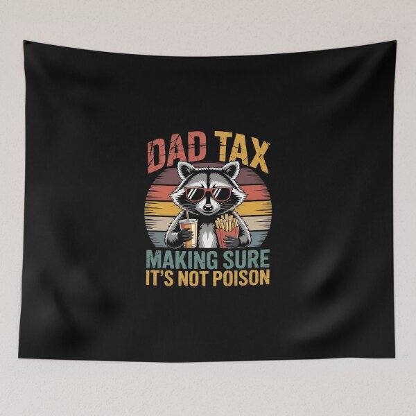 Item preview, Dad Tax Making Sure It’s Not Poison Cool Raccoon Sunglasses Dad Joke designed and sold by Zizo-DR44.
