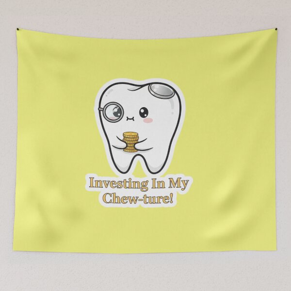 Item preview, Investing In My Chewture Cute Funny Dental Tooth Pun designed and sold by bvdesignart.