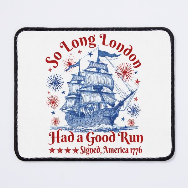 Item preview, So Long London Had A Good Run 4th of July designed and sold by elongatedjazz.