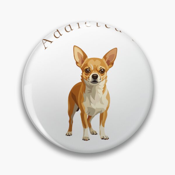Item preview, Addicted to Chihuahuas — Funny Dog Lover Wall Art Print & Apparel designed and sold by MoodsOfMine.