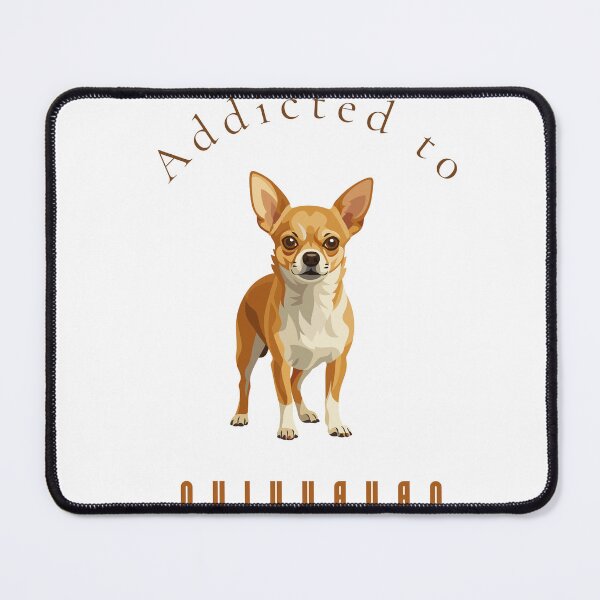 Item preview, Addicted to Chihuahuas — Funny Dog Lover Wall Art Print & Apparel designed and sold by MoodsOfMine.