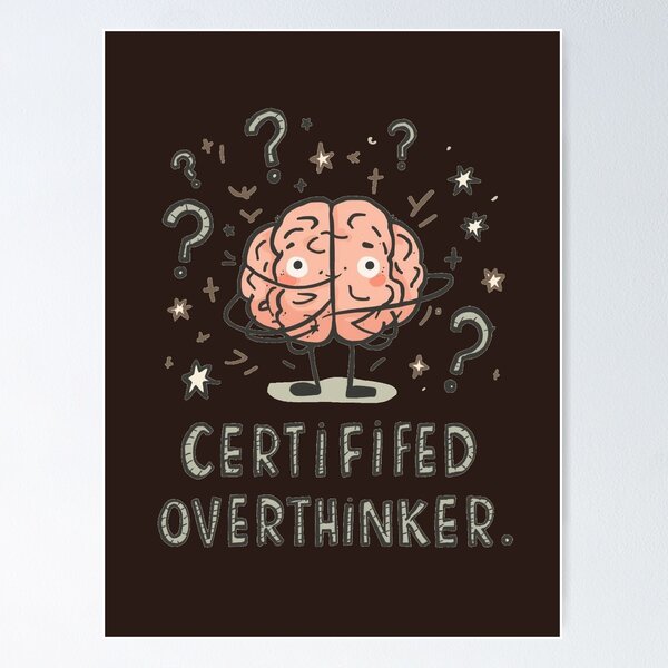 Item preview, Certified Overthinker Funny Anxiety Brain Mental Health Humor designed and sold by ConfuseLab Shop.