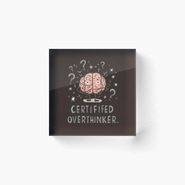 Item preview, Certified Overthinker Funny Anxiety Brain Mental Health Humor designed and sold by ConfuseLab Shop.