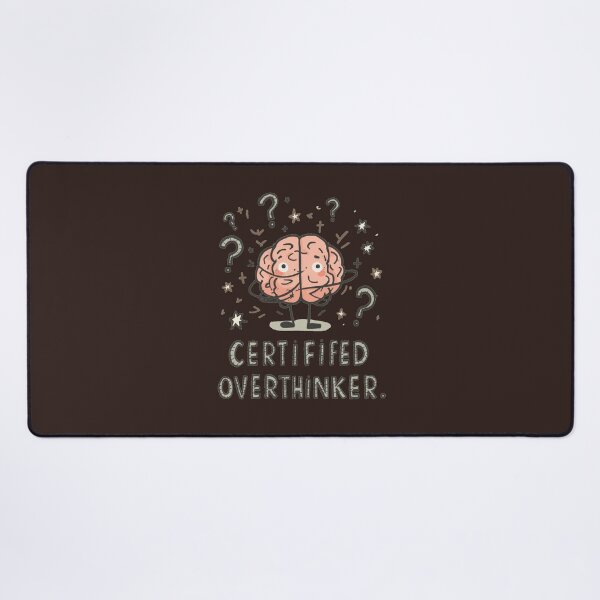 Item preview, Certified Overthinker Funny Anxiety Brain Mental Health Humor designed and sold by ConfuseLab Alt.