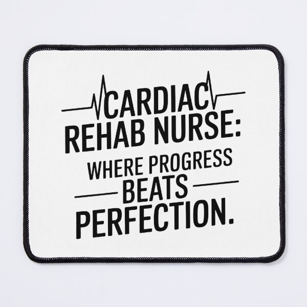 Item preview, Cardiac Rehab Nurse Where Progress Beats Perfection Funny Nurse T-Shirt designed and sold by CuteDesignables.