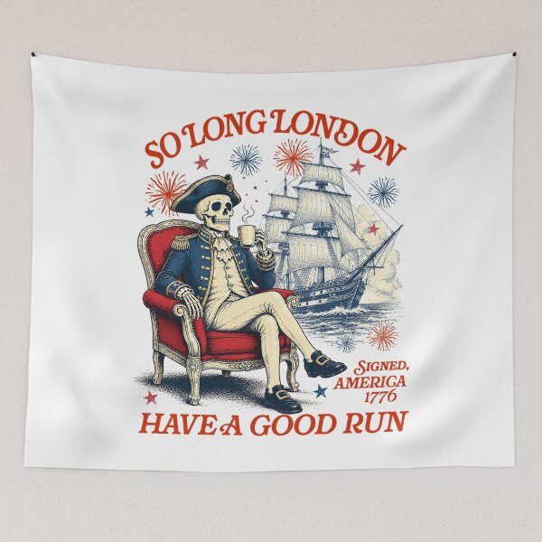 Item preview, So Long London Had A Good Run 4th of July designed and sold by elongatedjazz.