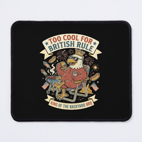Item preview, Too Cool for British Rule – Funny Fourth of July Eagle BBQ Design designed and sold by DesignDoodleArt.