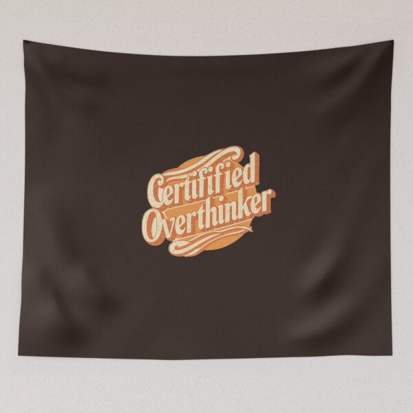 Item preview, Certified Overthinker Funny Anxiety Brain Mental Health Humor designed and sold by ConfuseLab Alt.