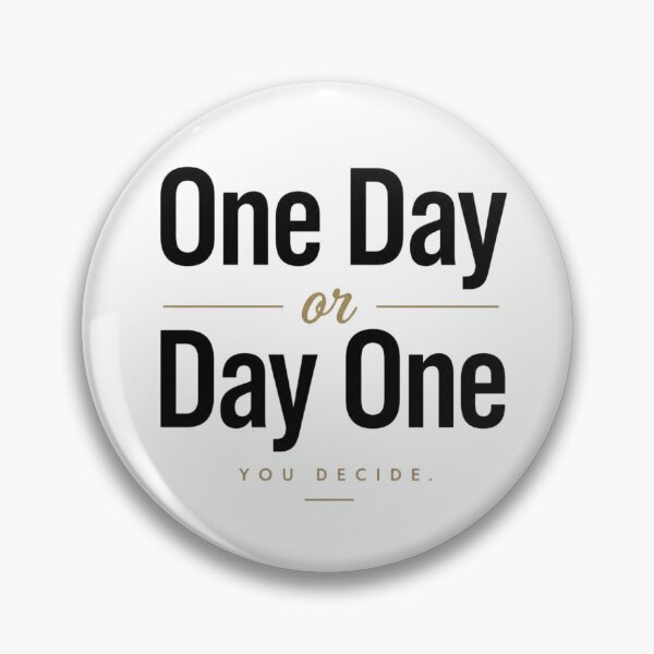 Item preview, One Day or Day One | Motivational Minimalist Quote designed and sold by Irene Catchmind.