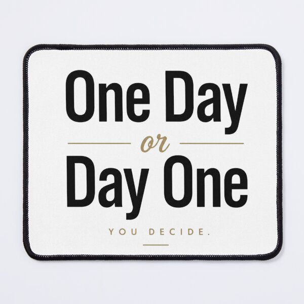 Item preview, One Day or Day One | Motivational Minimalist Quote designed and sold by Irene Catchmind.
