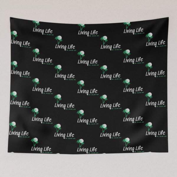 Item preview, Living Life The Island Way designed and sold by Little-Bit-Xtra.