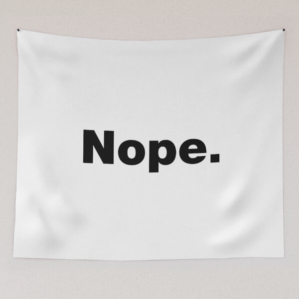 Item preview, Nope designed and sold by crazyunicorn13.