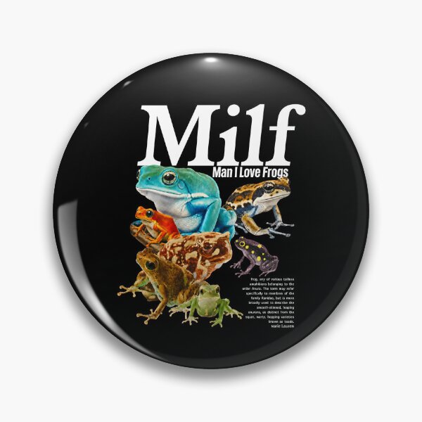Item preview, MILF Man I Love Frogs designed and sold by Luxuriouss.