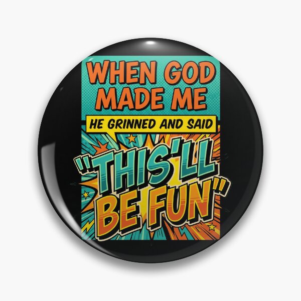 Item preview, When God Made Me He Grinned Retro Comic Pop Art designed and sold by Vermanartist.