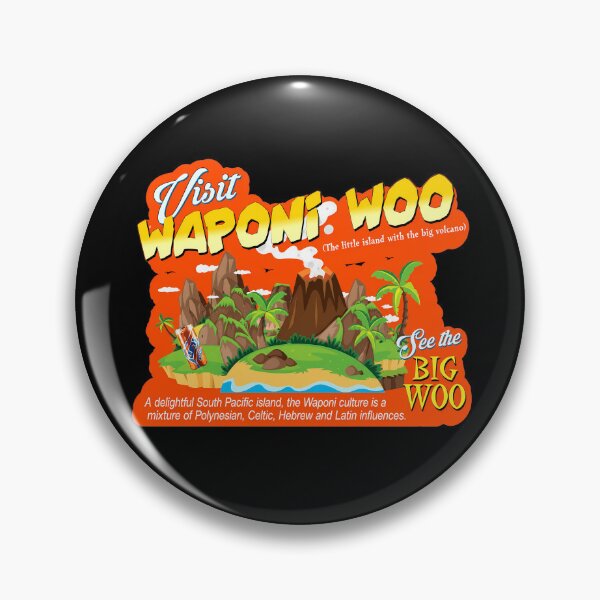Item preview, Visit Waponi Woo From Joe Vs The Volcano Funny designed and sold by NoThoughtsCat.