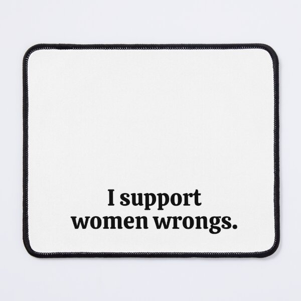 Item preview, I support women wrongs. Sticker designed and sold by rebel-store21.
