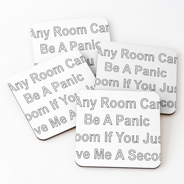 Item preview, Any Room Can Be A Panic Room If You Just Give Me A Second designed and sold by loveling.