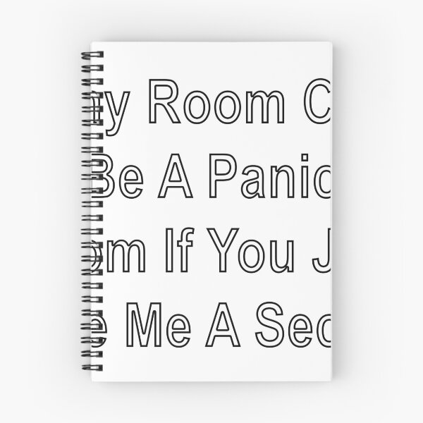 Item preview, Any Room Can Be A Panic Room If You Just Give Me A Second designed and sold by loveling.