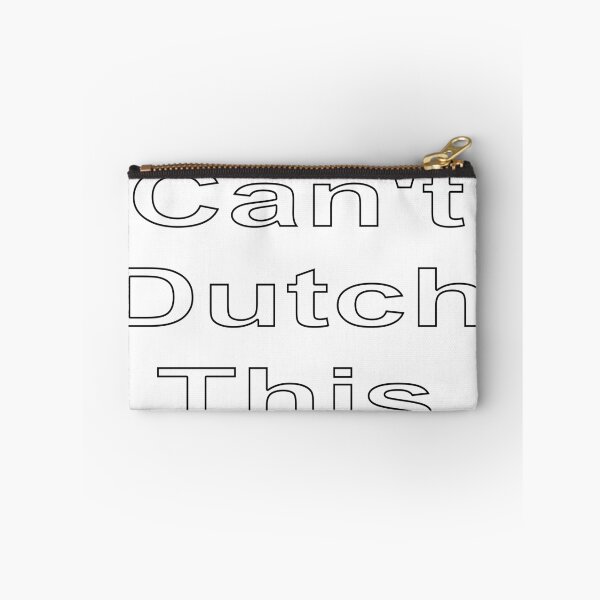 Item preview, Can't Dutch This designed and sold by loveling.