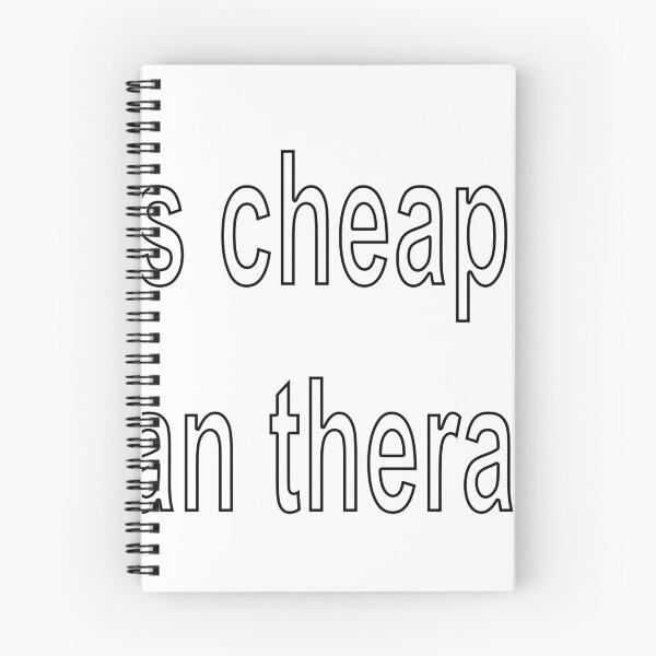 Item preview, It's cheaper than therapy designed and sold by loveling.