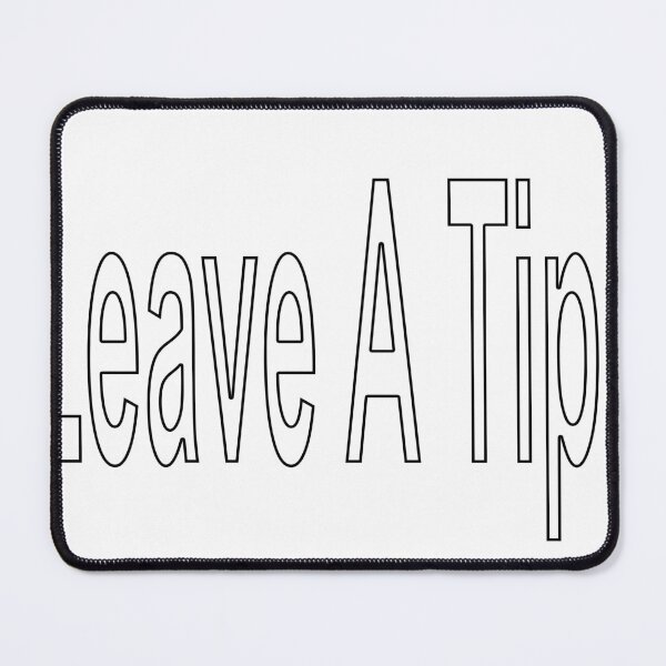 Item preview, Leave A Tip designed and sold by loveling.