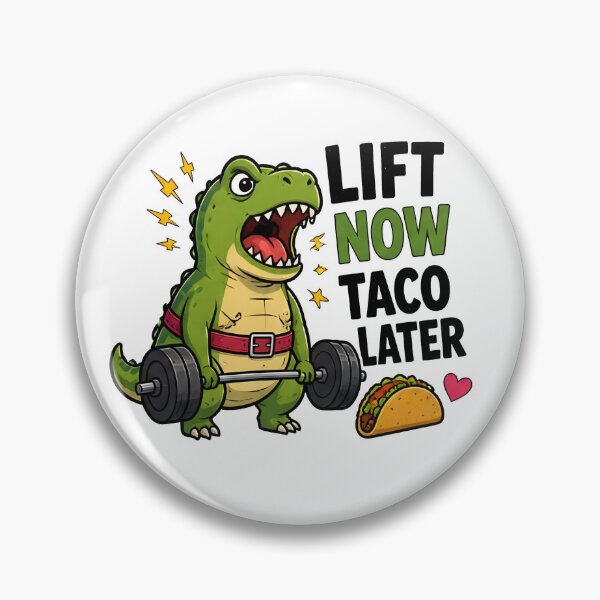Item preview, Lift Now, Taco Later — Dinosaur Gym Joke designed and sold by johndesignwaves.