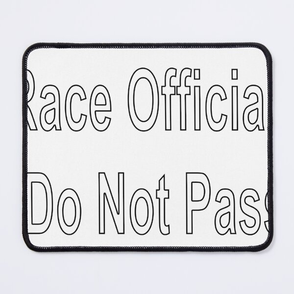 Item preview, Race Official, Do Not Pass designed and sold by loveling.