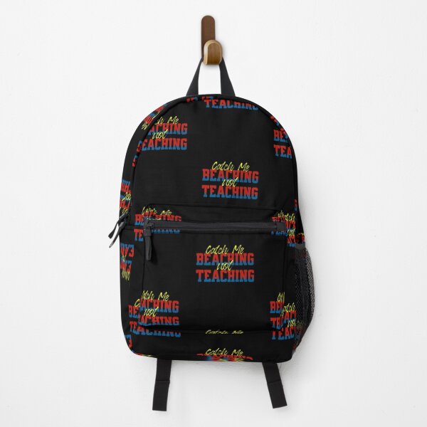 Item preview, Catch Me Beaching Not Teaching designed and sold by TheEndDesign.