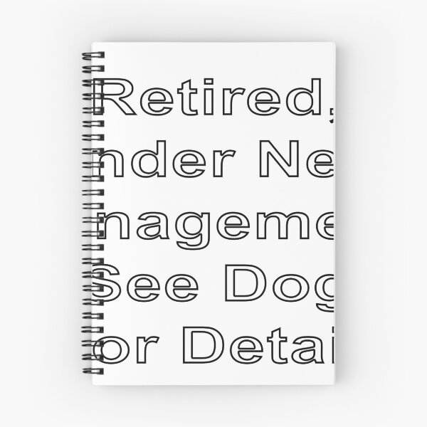 Item preview, Retired, Under New Management, See Dog For Details designed and sold by loveling.