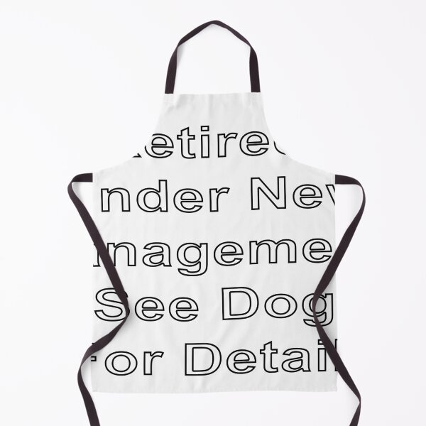 Item preview, Retired, Under New Management, See Dog For Details designed and sold by loveling.