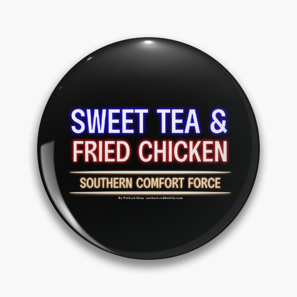 Item preview, Sweet Tea & Fried Chicken - Southern Comfort Force designed and sold by potluck.
