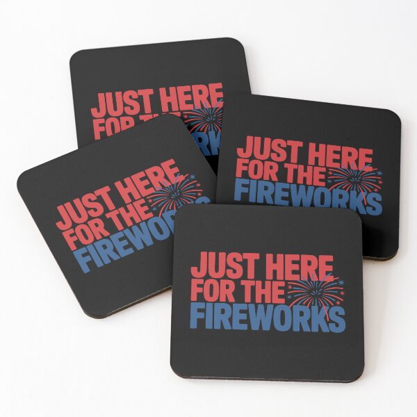 Item preview, Just Here For The Fireworks Fourth Of July Celebration designed and sold by PopStars1993.