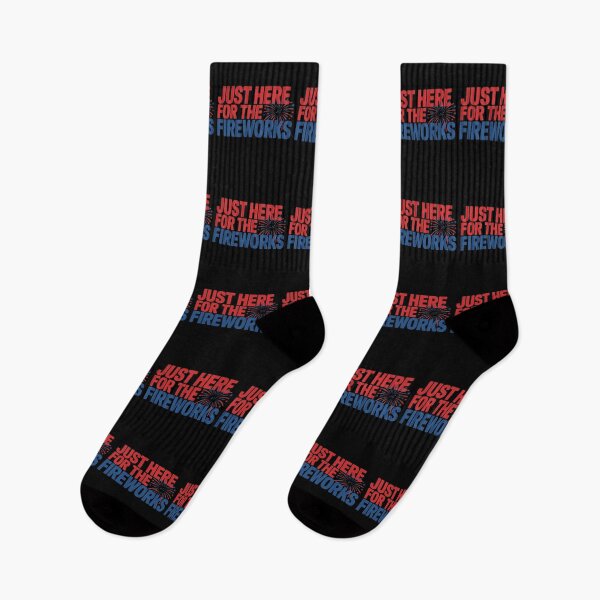 Item preview, Just Here For The Fireworks Fourth Of July Celebration designed and sold by PopStars1993.