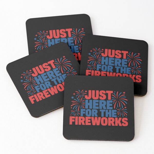 Item preview, Just Here For The Fireworks Fourth Of July Patriotic Celebration designed and sold by PopStars1993.