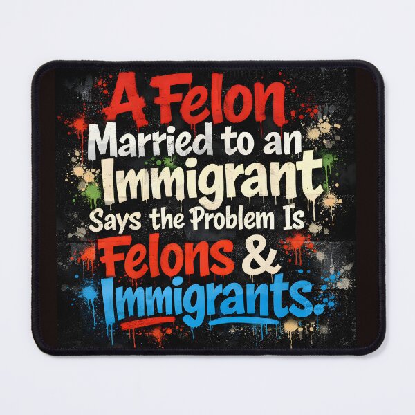 Item preview, A Felon Married to an Immigrant – Graffiti Design designed and sold by ChaoticVibe22.