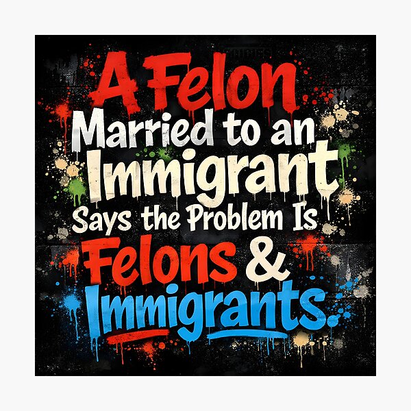 Item preview, A Felon Married to an Immigrant – Graffiti Design designed and sold by ChaoticVibe22.