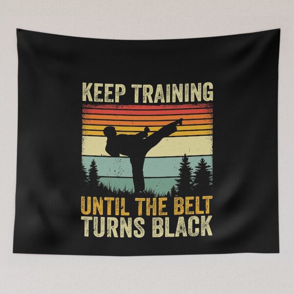 Item preview, Keep Training Until The Belt Turns Black Martial Arts Blackbelt Training Fighter designed and sold by PopStars1993.