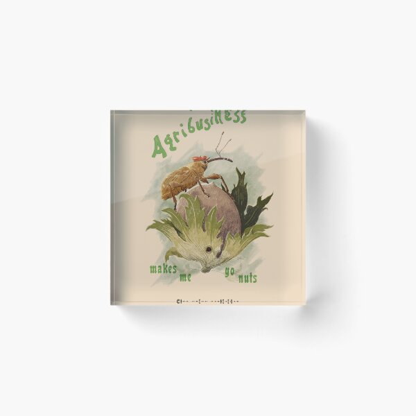 Item preview, Agribusiness makes me go nuts designed and sold by Loki Propagandart.